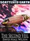 [The Scattered Earth 01] • The Second Veil